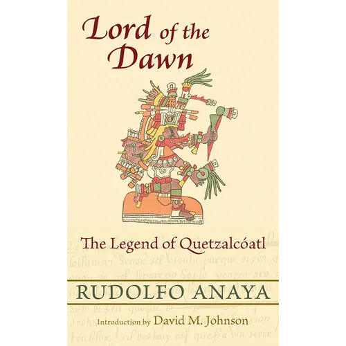 Lord of the Dawn: The Legend of Quetzalcóatl - Paperback