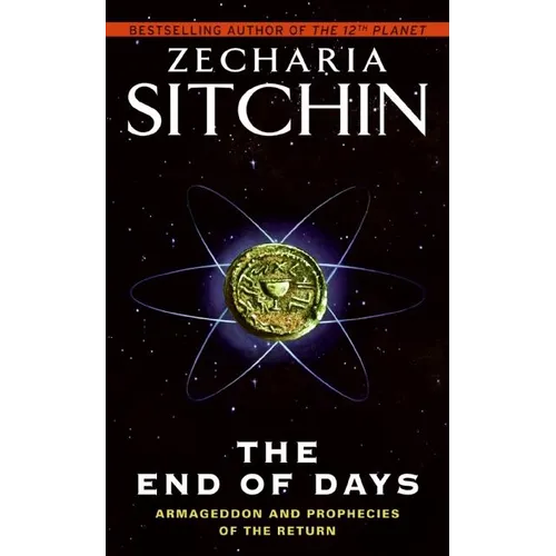 The End of Days: Armageddon and Prophecies of the Return - Mass Market Paperbound