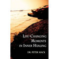 Life Changing Moments in Inner Healing