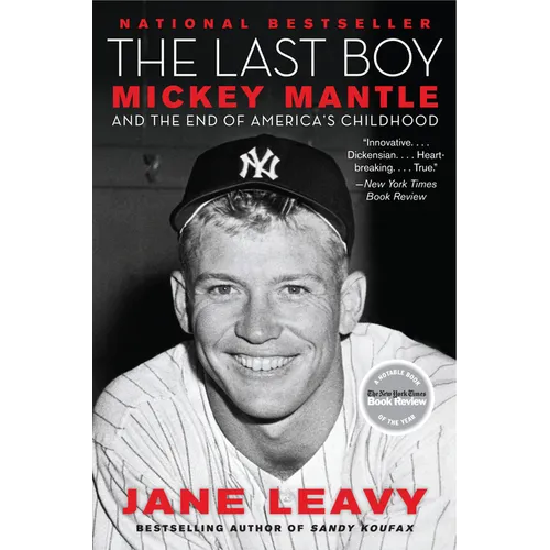 The Last Boy: Mickey Mantle and the End of America's Childhood - Paperback