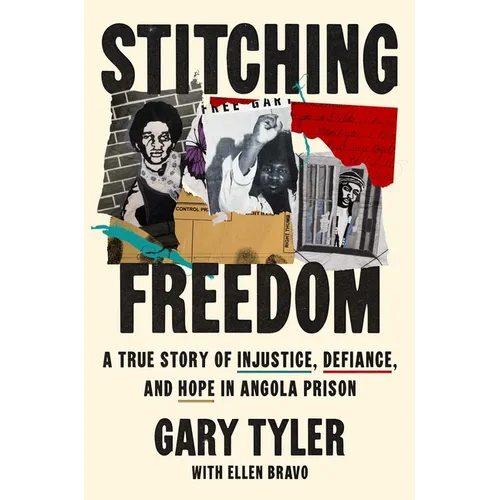 Stitching Freedom: A True Story of Injustice, Defiance, and Hope in Angola Prison - Hardcover