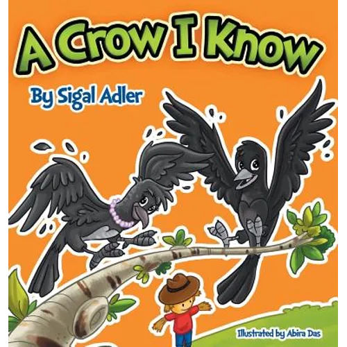 A Crow I Know: Children Bedtime Story Picture Book - Hardcover