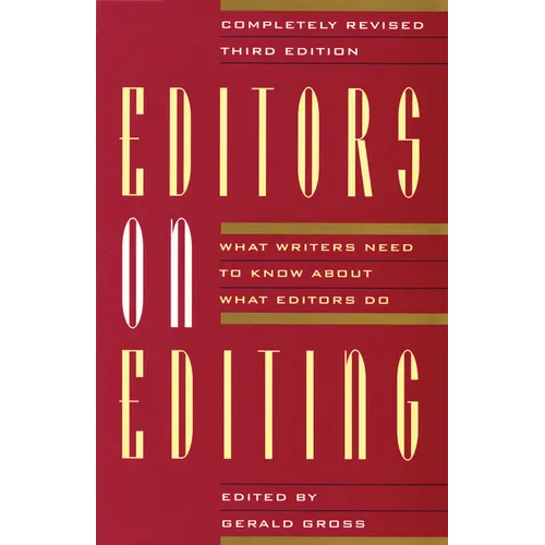 Editors on Editing: What Writers Need to Know about What Editors Do - Paperback