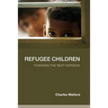 Refugee Children: Towards the Next Horizon