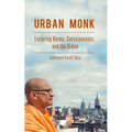 Urban Monk: Exploring Karma, Consciousness, and the Divine