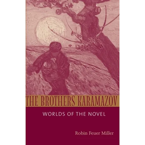 Brothers Karamazov: Worlds of the Novel - Paperback