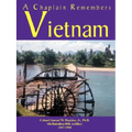 A Chaplain Remembers Vietnam