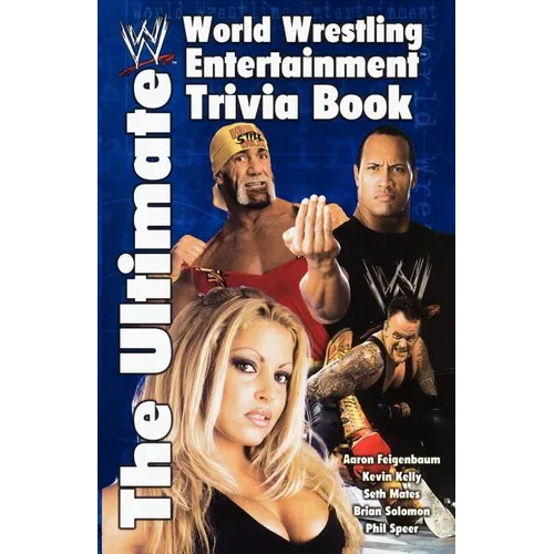The Ultimate World Wrestling Entertainment Trivia Book - Paperback