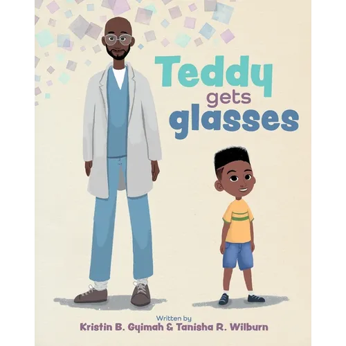 Teddy Gets Glasses - Paperback
