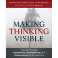 Making Thinking Visible: How to Promote Engagement, Understanding, and Independence for All Learners