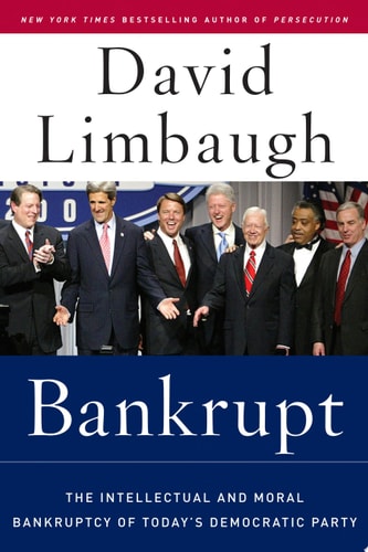 Bankrupt The Intellectual And Moral Bankruptcy of the Democratic Party