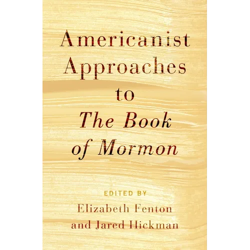 Americanist Approaches to The Book of Mormon - Paperback