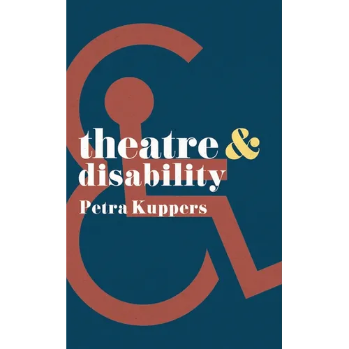 Theatre and Disability - Paperback