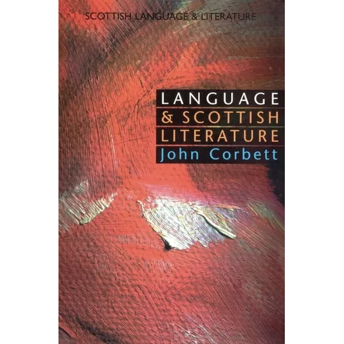 Language and Scottish Literature: Scottish Language and Literature Volume 2 - Paperback