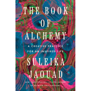 The Book of Alchemy: A Creative Practice for an Inspired Life - Hardcover