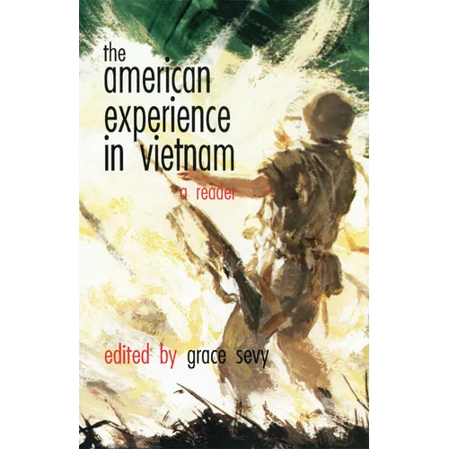The American Experience in Vietnam: A Reader - Paperback