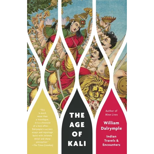 The Age of Kali: Indian Travels & Encounters