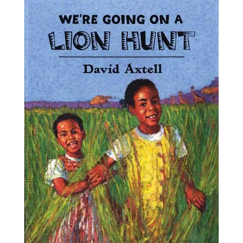 We're Going on a Lion Hunt - Paperback