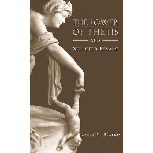 The Power of Thetis and Selected Essays
