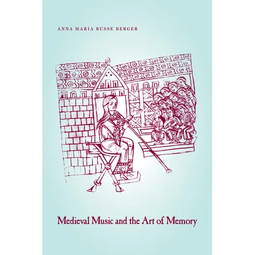 Medieval Music and the Art of Memory - Paperback
