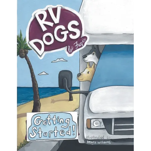 Rv Dogs! Getting Started - Paperback