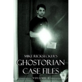 Ghostorian Case Files: Volume 1