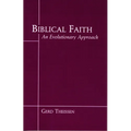 Biblical Faith: An Evolutionary Perspective