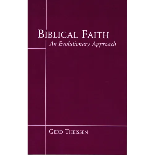 Biblical Faith: An Evolutionary Perspective - Paperback