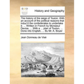 The history of the siege of Toulon. With an account of the political reasons that induc'd the confederates to undertake it. ... Written in French by M