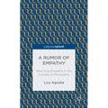 A Rumor of Empathy: Rewriting Empathy in the Context of Philosophy