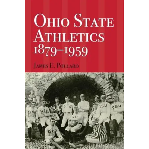 Ohio State Athletics, 1879-1959 - Paperback