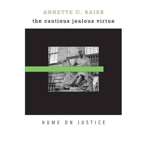 Cautious Jealous Virtue: Hume on Justice - Hardcover