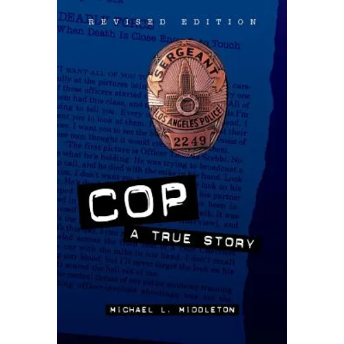 Cop: A True Story - Paperback