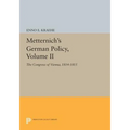 Metternich's German Policy, Volume II: The Congress of Vienna, 1814-1815