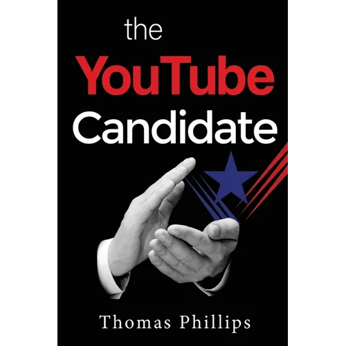 The YouTube Candidate - Paperback