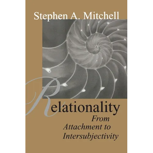 Relationality: From Attachment to Intersubjectivity