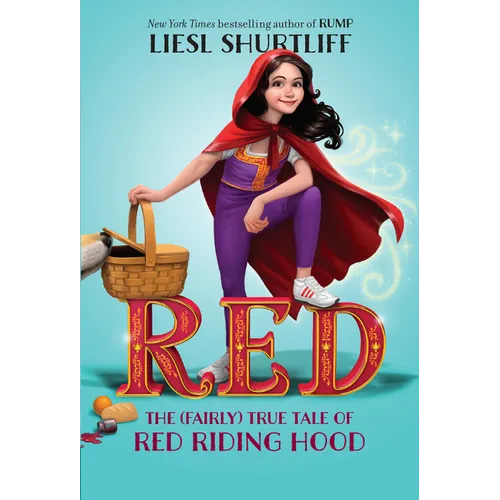 Red: The (Fairly) True Tale of Red Riding Hood - Paperback