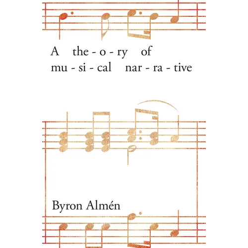 Theory of Musical Narrative - Paperback