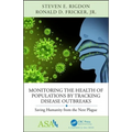 Monitoring the Health of Populations by Tracking Disease Outbreaks: Saving Humanity from the Next Plague