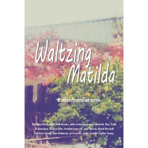 Waltzing Matilda: ...and other Australian yarns - Paperback