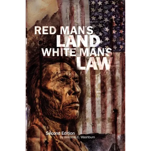 Red Man's Land White Man's Law: Past and Present Status of the American Indian - Paperback