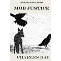Buffalo Soldier: Mob Justice