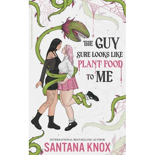 The Guy Sure Looks Like Plant Food To Me - Paperback