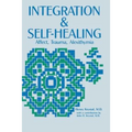 Integration and Self Healing: Affect, Trauma, Alexithymia