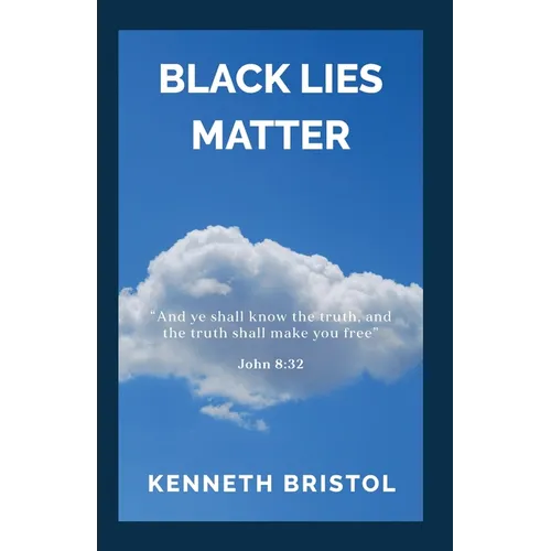Black Lies Matter - Paperback