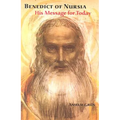 Benedict of Nursia: His Message for Today