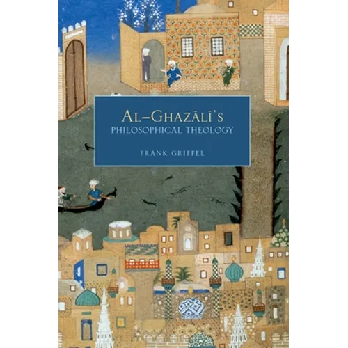 Al-Ghazali's Philosophical Theology - Paperback