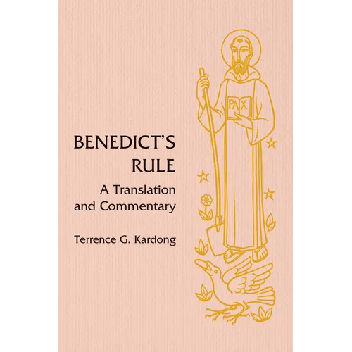 Benedict's Rule: A Translation and Commentary - Hardcover