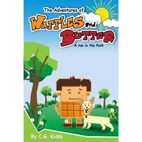 The Adventures of Waffles and Butter: A Run in the Park - Paperback