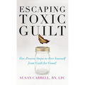 Escaping Toxic Guilt (H/C)